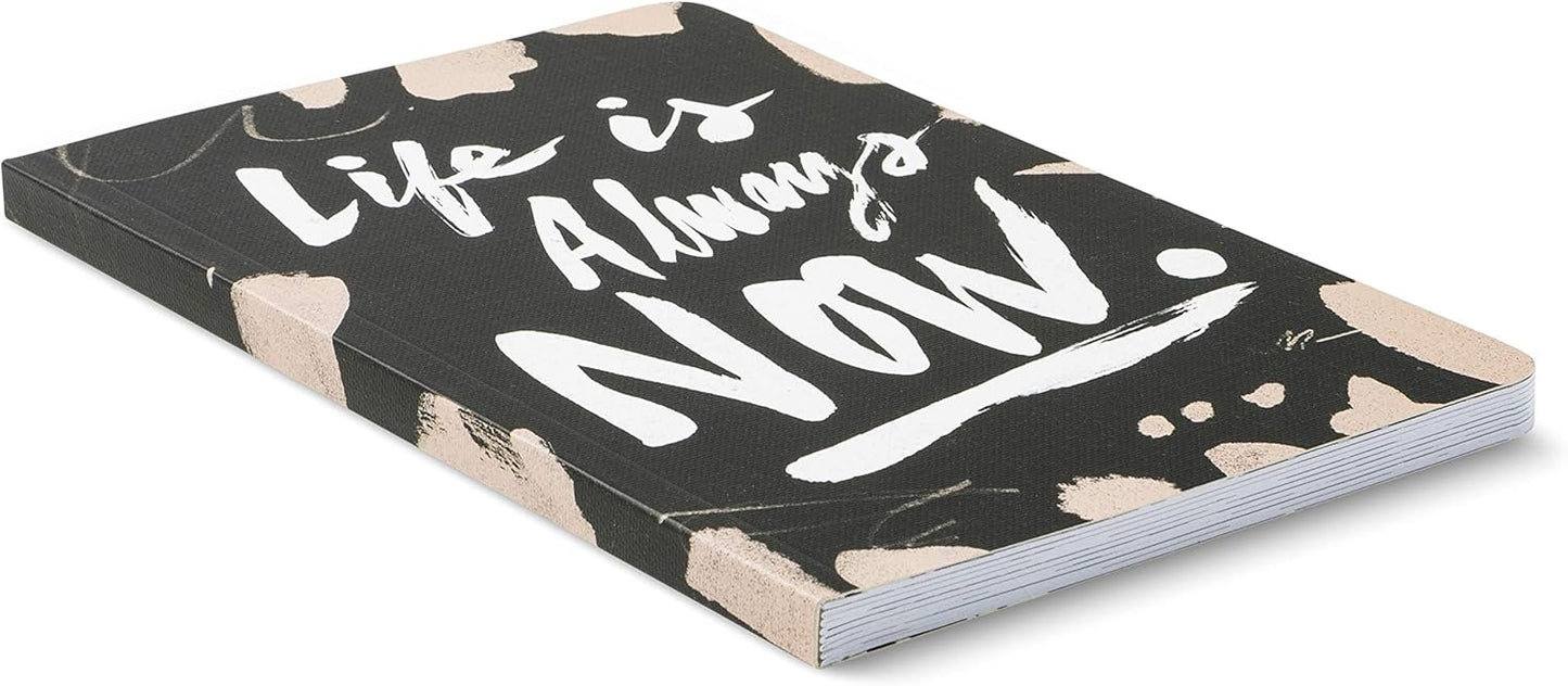 Compendium Softcover Journal - Life is Always Now. – A Write Now Journal with 128 Lined Pages, 5″W x 8″H