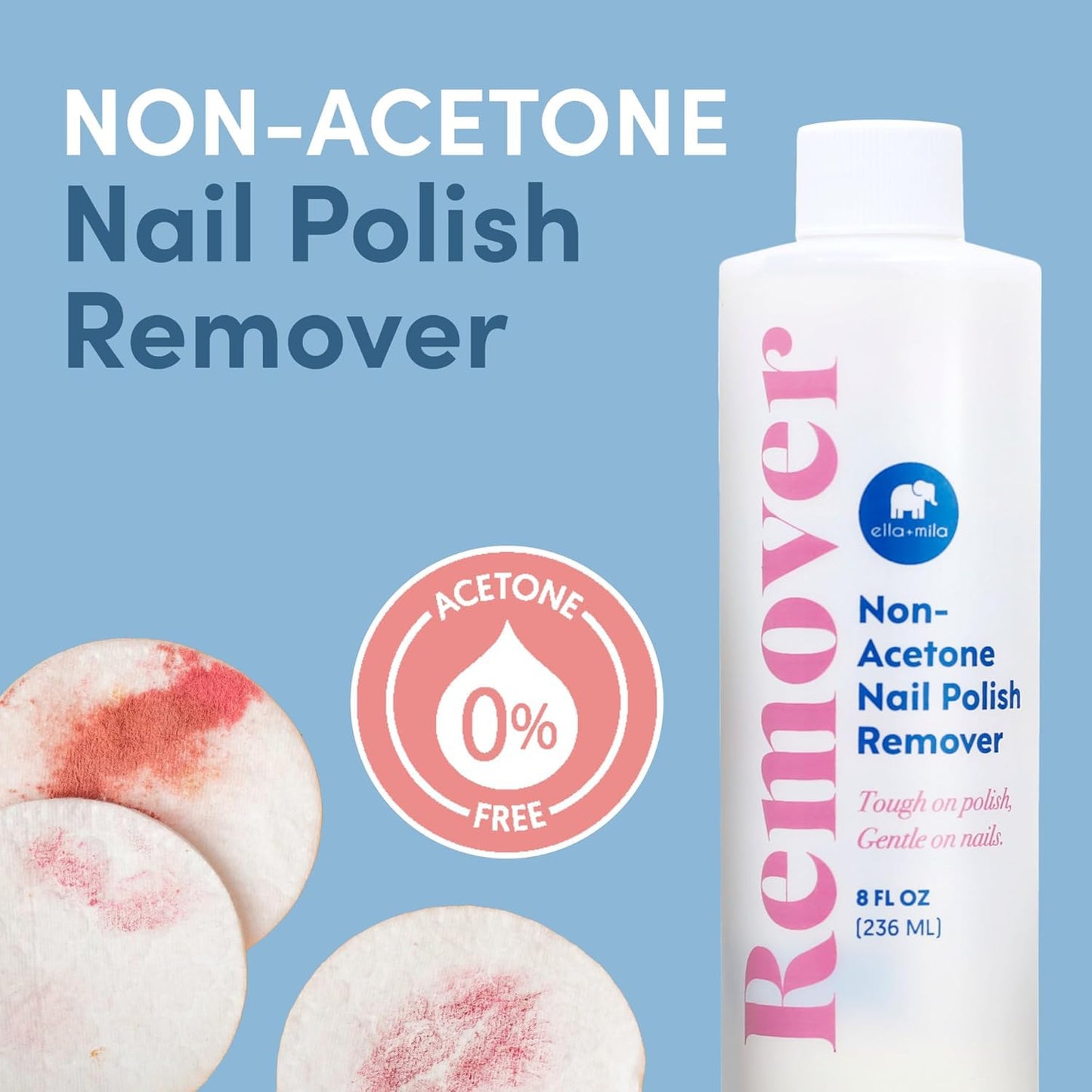 Ella+Mila Non-acetone Nail Polish Remover - Nourishing & Conditioning Acetone Free Nail Polish Remover - Gentle on Nails - 8oz