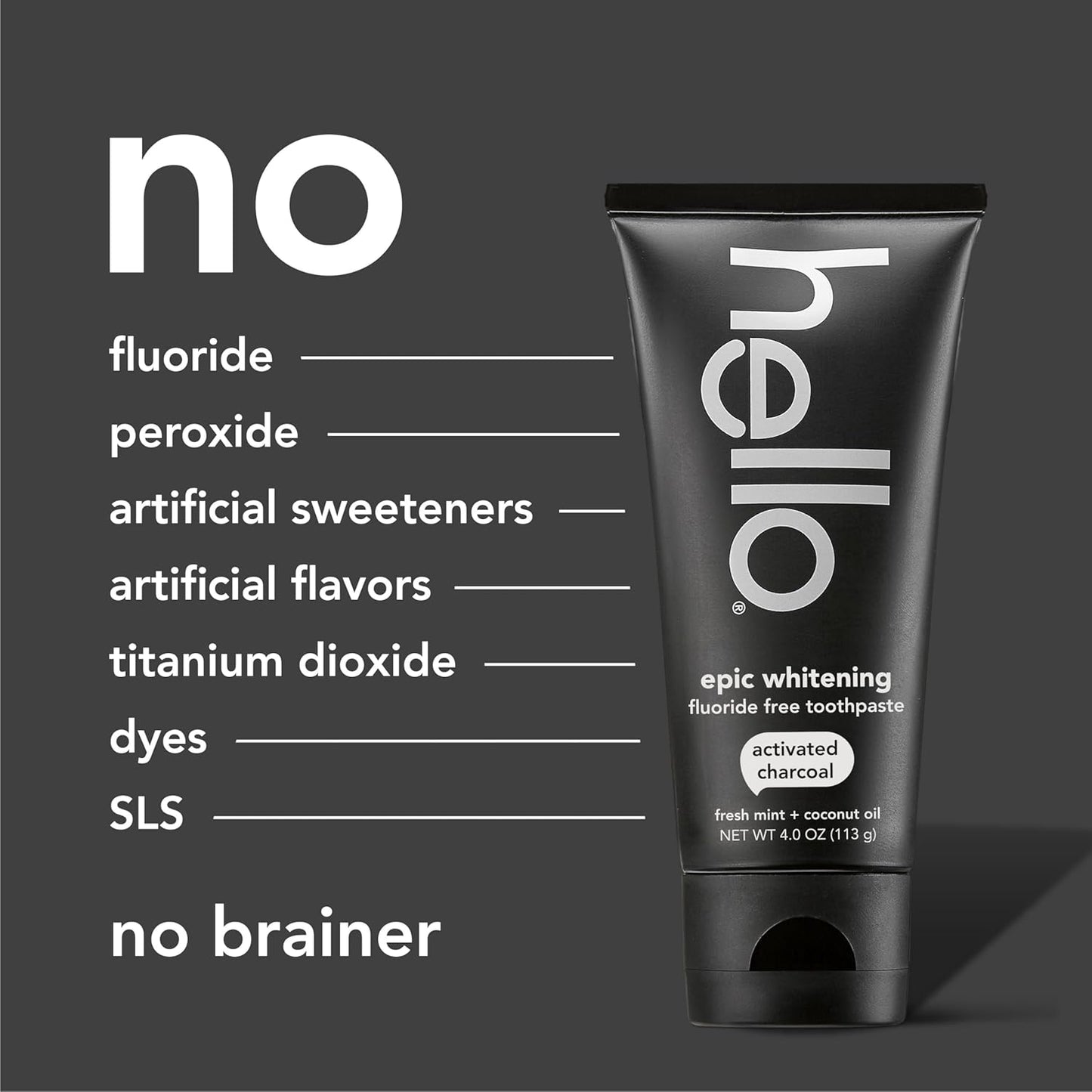 hello Epic Whitening Charcoal Fluoride Free Toothpaste, Activated Charcoal Toothpaste with Coconut Oil, Whitens Teeth Naturally, SLS Free, Fresh Mint, 4.0 Oz Tube