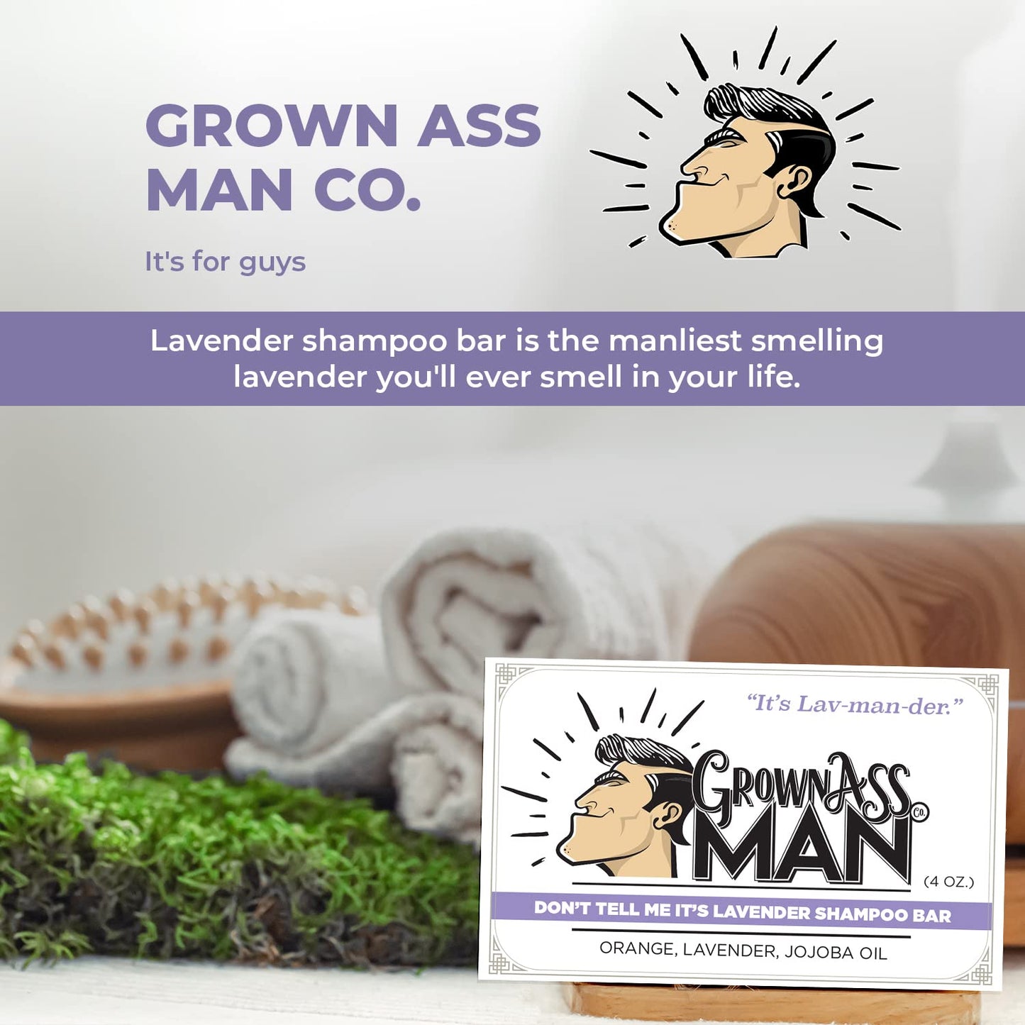 Grown Ass Man Co. - Solid Shampoo Bar Rich Lather 3 in 1: Hair, Beard & Body Wash - Plastic Free & Eco-Friendly, Natural & Organic for All Hair Types, 4oz Bar (Don't Tell Me It's Lavender, Single)