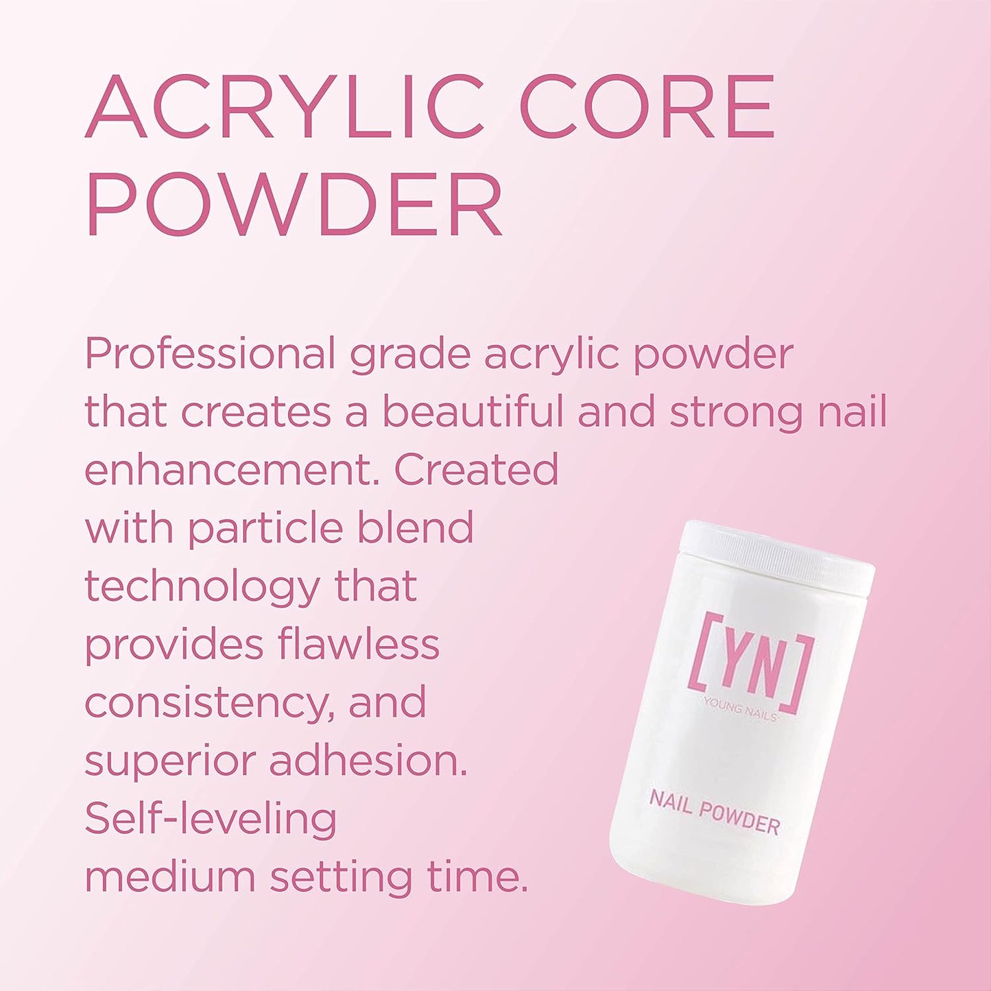 Young Nails Acrylic Core Powder - Self-Leveling Acrylic Nail Powder, Clear Nude Pink White Acrylic Powder for Nail Extenstion, Professional Grade, Superior Adhesion, Color - XXX White, 660g
