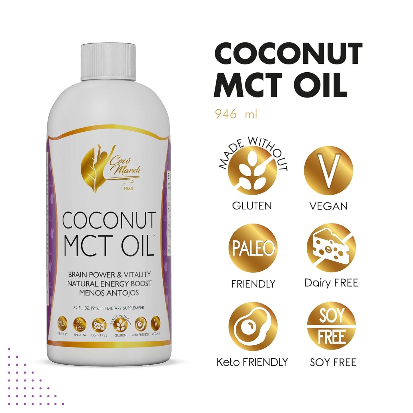Cocó March N.M.D MCT Oil - Intermittent Fasting Support, Metabolism & Brain Power Boost, Natural Energy from Coconut, Free from Gluten, Dairy, Soy, Vegan & Keto-Friendly, 32 Fl Oz