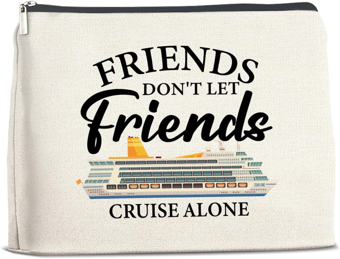 Cruise Makeup Bag Cruise Gifts for Bestie Best Friend Travel, Friends Don't Let Friends Cruise Alone Cosmetic Bag Zipper Makeup Pouch