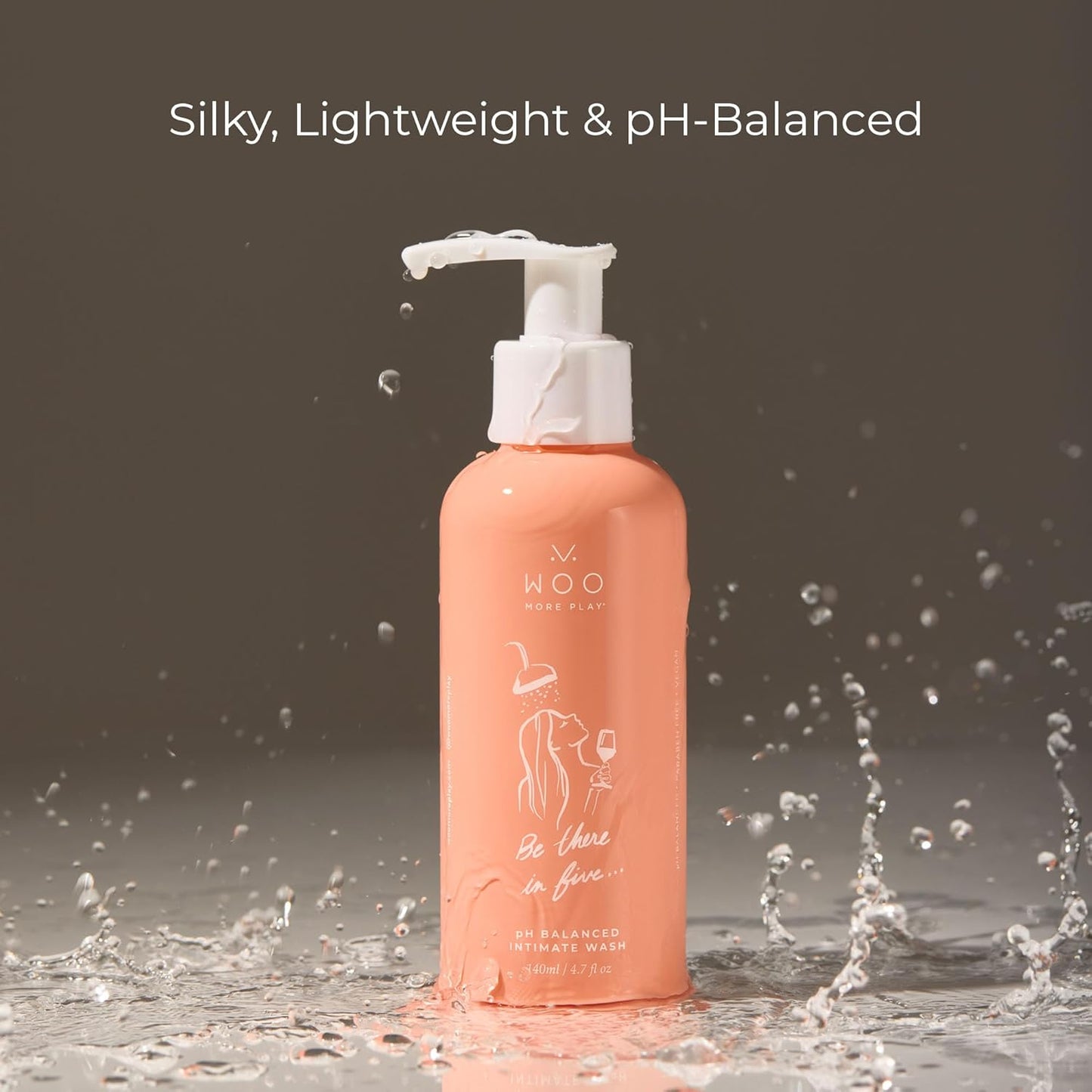 Woo More Play, Be There In Five, Feminine Wash, pH Balanced, Made With Natural Ingredients (Aloe, Calendula Extract, Matricaria Flower Extract) - 4.7 fl oz