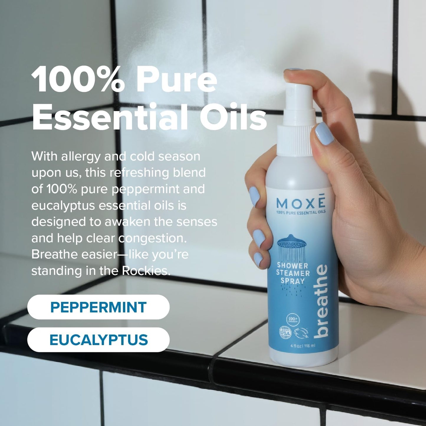 MOXE Breathe Shower Mist, Eucalyptus and Peppermint, Spa Steam Spray, Certified Natural 100% Essential Oils, Made in USA, Aromatherapy, Sinus Congestion Relief, Tension Relief, 4 Ounces (1 Pack)