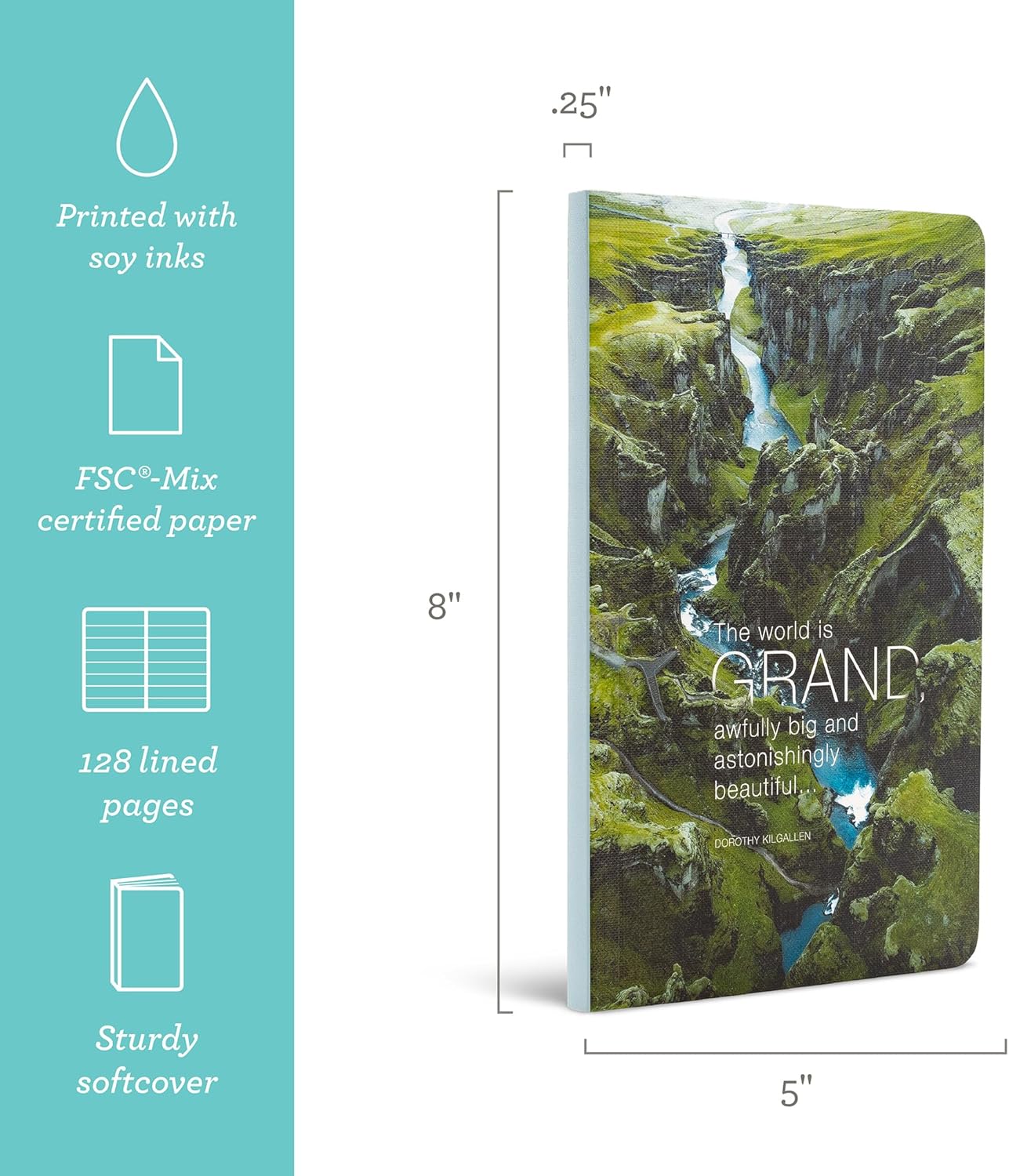 Compendium Softcover Journal - The world is grand, awfully big and astonishingly beautiful. – A Write Now Journal with 128 Lined Pages, 5″W x 8″H