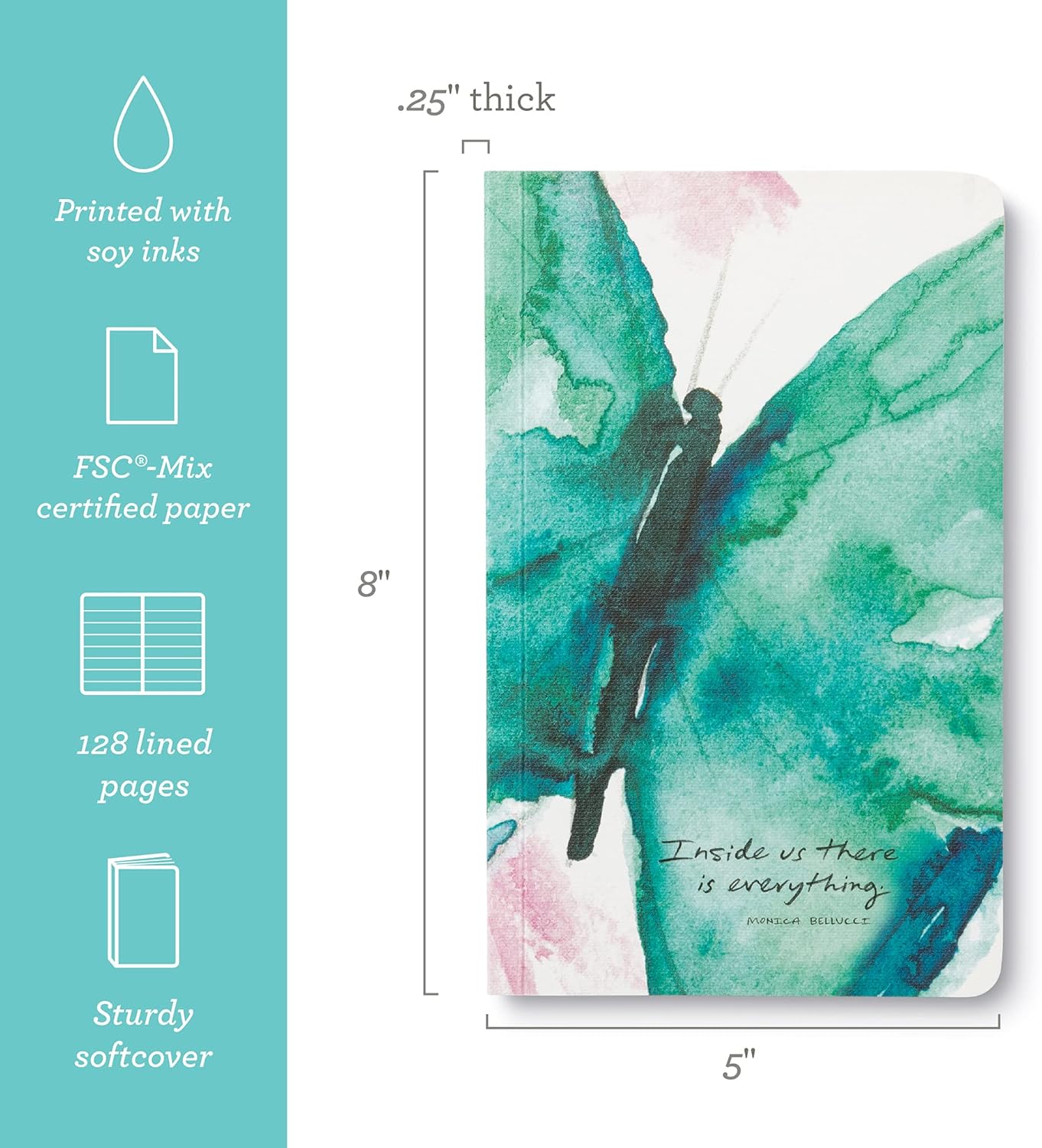 Compendium Softcover Journal - Inside us there is everything. – A Write Now Journal with 128 Lined Pages, 5”W x 8”H