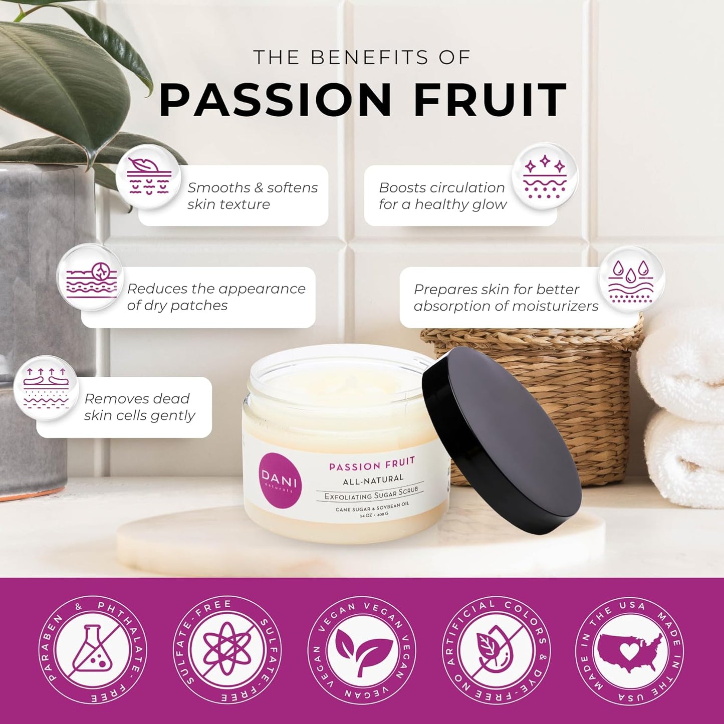 DANI Naturals Sugar Scrub – Pure & Gentle Exfoliation with Juicy Passion Fruit Scent. Organic sugar, shea butter, and nourishing oils for smooth, soft skin – 14 oz