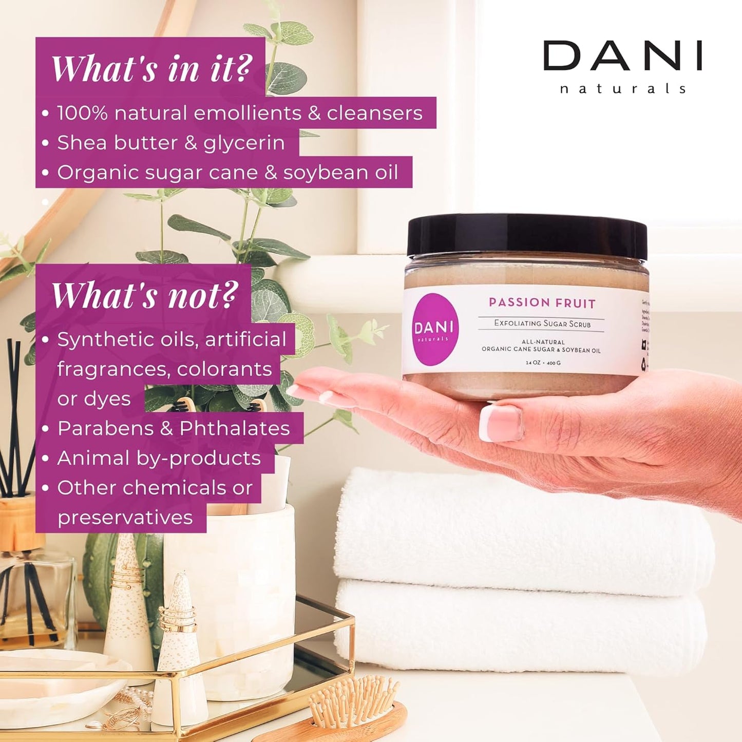 DANI Naturals Sugar Scrub – Pure & Gentle Exfoliation with Juicy Passion Fruit Scent. Organic sugar, shea butter, and nourishing oils for smooth, soft skin – 14 oz